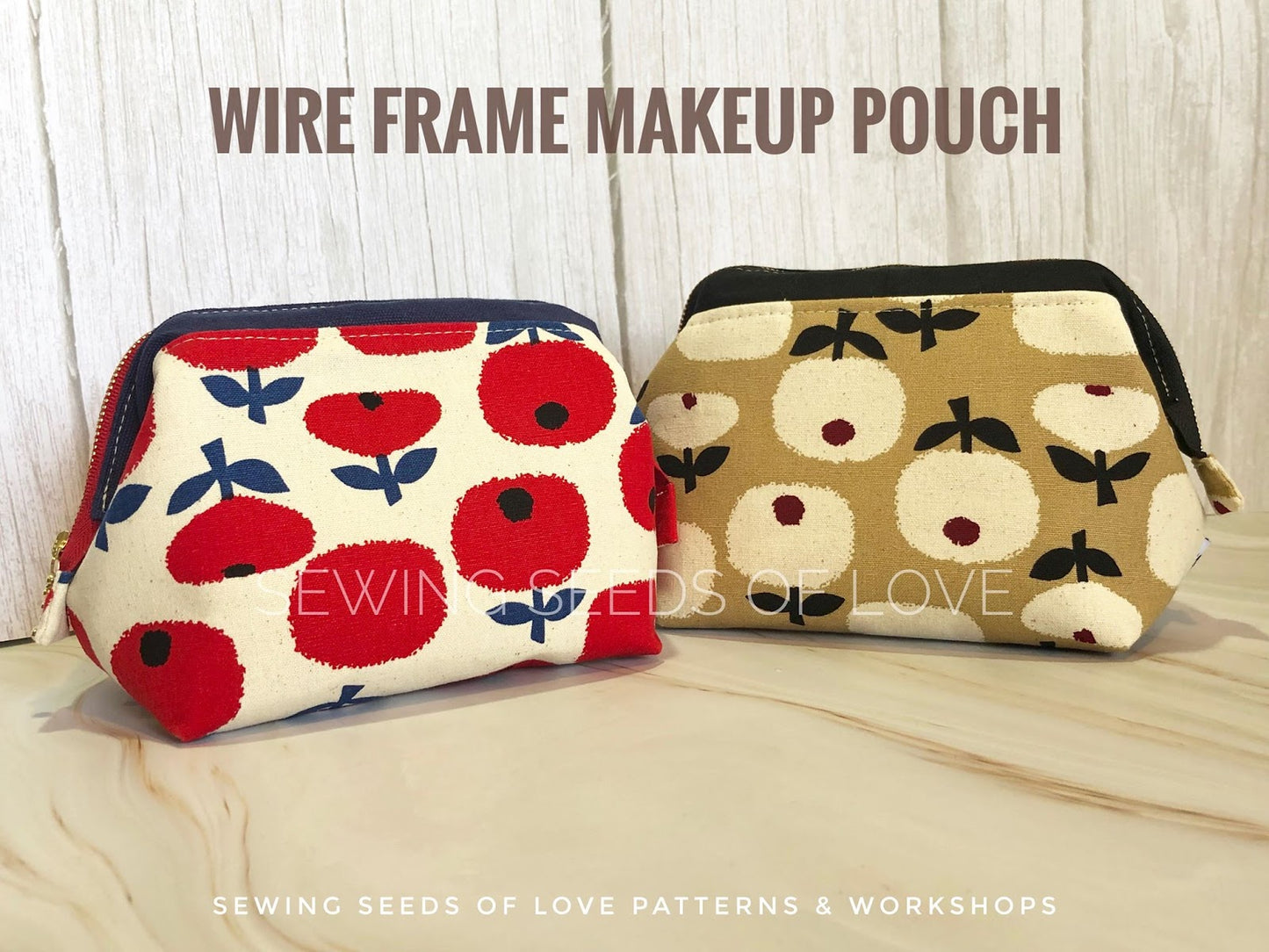 Seedlings 102 - Wire Frame Makeup Pouch Workshop